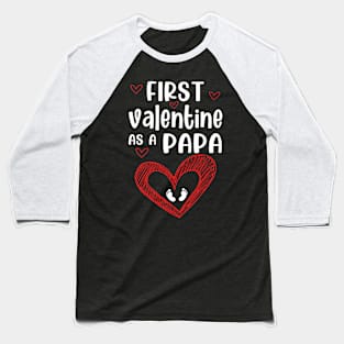 first valentine as a papa valentine Baseball T-Shirt